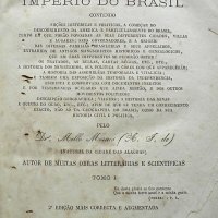 MORAIS, Alexandre José de Melo. Chorographia historica, chronographica, genealogica, nobiliaria e politica do Imperio do Brasil. 2. ed., mais corr. e augm. Rio de Janeiro : Typ. de Pinheiro, 1866-. Não paginado.