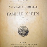 ADAM, Lucien, 1833-1918. Matériaux pour servir a l'établissement d'une grammaire comparée des dialectes de la famille kariri. Paris: J. Maisonneuve, 1897. 123p. (Bibliothèque linguistique américaine ; v. 20)