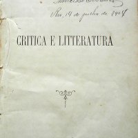 LIMA, R. A. da Rocha (Raimundo Antonio da Rocha. Crítica e litteratura. Maranhão: Typ. do Paiz, 1878. xiv,182p. 