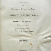 REIS, Francisco Sotero dos. Curso de litteratura portugueza e brazileira. Maranhão : [B. de Mattos], 1866-1873. 5v.