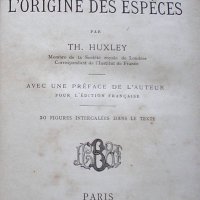 HUXLEY, Thomas Henry. L'evolution et l'origine des especès. Paris: Baillière et Fils, 1892. 344p. : il. ( Bibliotheque scientifique contemporaine)