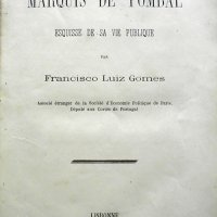 GOMES, Francisco Luiz. Le marquis de Pombal : esquisse de sa vie publique / [Francisco Luiz Gomes]. Lisbonne [Lisboa] : Imprimerie Franco-Portugaise, 1869. 377p.