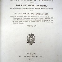 SANTARÉM, Manuel Francisco de Barros e Sousa Visconde de. Memorias para a historia, e theoria das cortes geraes que em Portugal se celebrarão pelos tres estados do reino. Lisboa : Impressão Régia, 1827. 2v.