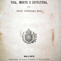 MELLO, Affonso d’Albuquerque. A liberdade no Brasil, seu nascimento, vida, morte e sepultura. 1.ed. Recife : Typ. de Manoel Figueiroa de Faria, 1864. 216p.