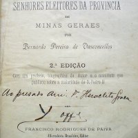 VASCONCELLOS, Bernardo Pereira. Carta aos senhores eleitores da provincia de Minas Geraes. 2. ed. Rio de Janeiro : Francisco Rodrigues de Paiva, 1899. xxxiii, 185 p.