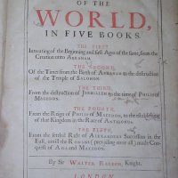 RALEIGH, Walter, Sir. The historie of the world. London: Robert White, John Place and George Dawer, 1666. [62],1.143, [50]p.