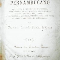 COSTA, Francisco Augusto Pereira da. Mosaico pernambucano. Pernambuco: Joaquim Alves de Albuquerque, 1884. 260p.